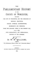 The parliamentary history of the county of Worcester